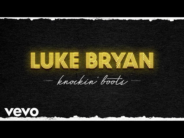 Luke Bryan - Knockin' Boots (Official Audio)